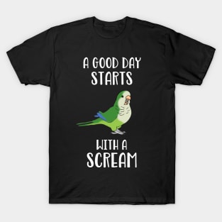 A good day start with a Scream Funny Green Quaker Parrot T-Shirt